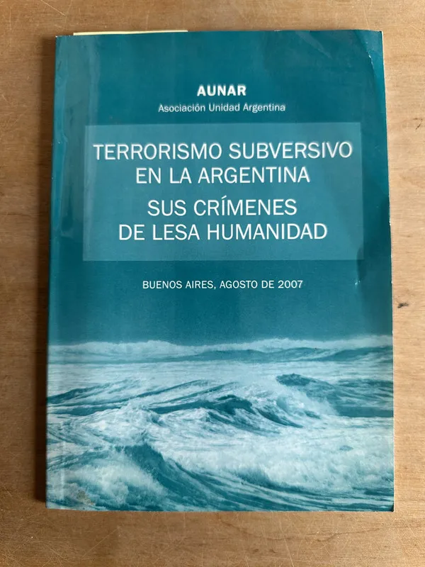 Terrorismo y subversion en la argentina - AUNAR (2r5)