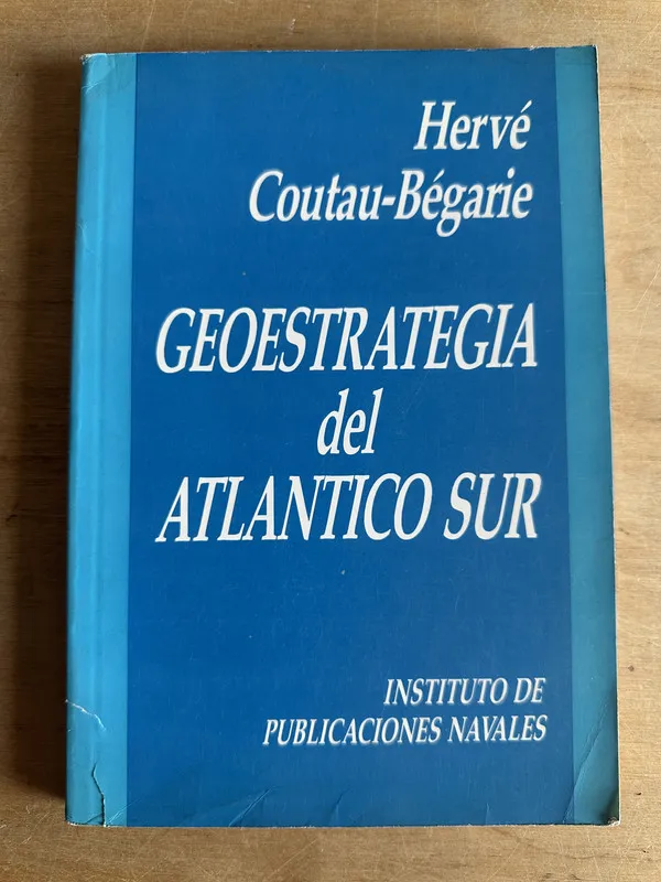 Tapa de Geoestrategia del Atlantico Sur- Coutau-Begarie Herve (2q1)