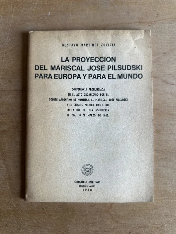 La proyeccion del Mariscal Pilsudski- Martinez Zuviria (2q1