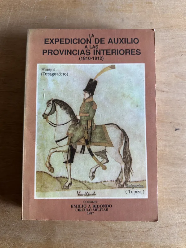 La expedicion de auxilio a las provincias int- Bidondo (2q2