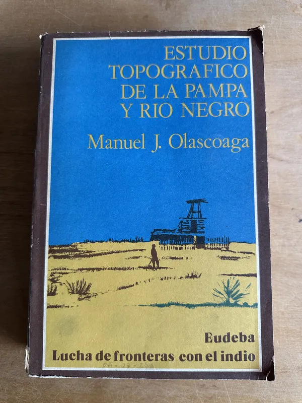Estudio topografico de la Pampa y Rio Negro- Olascoaga (2q5