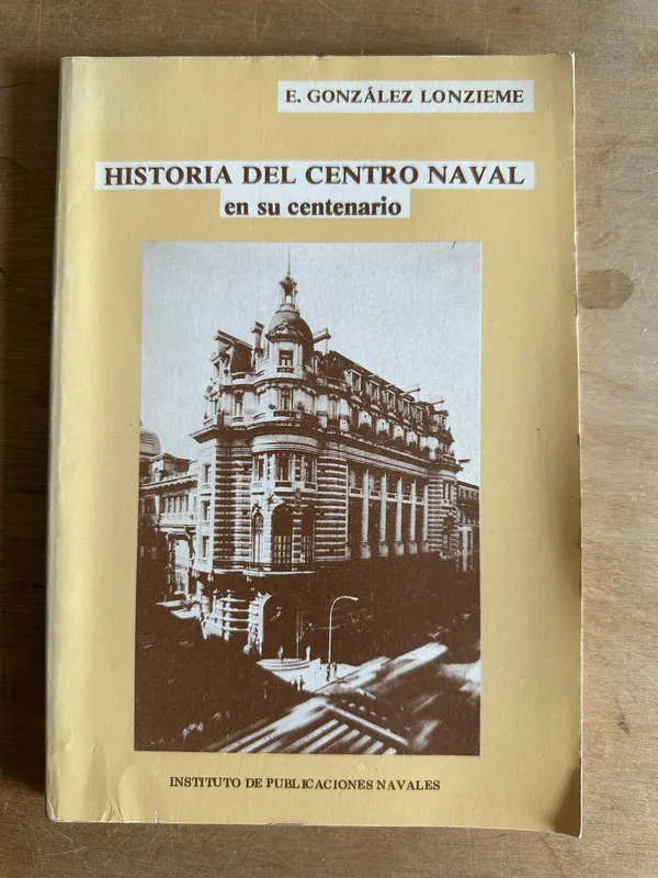 Historia del Centro Naval - Gonzalez Lonzieme E. (2r3)