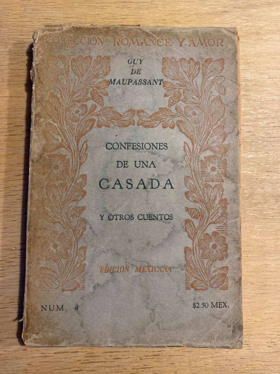 Confesiones De Una Casada Y Otros Cuentos- De Maupassant (O4