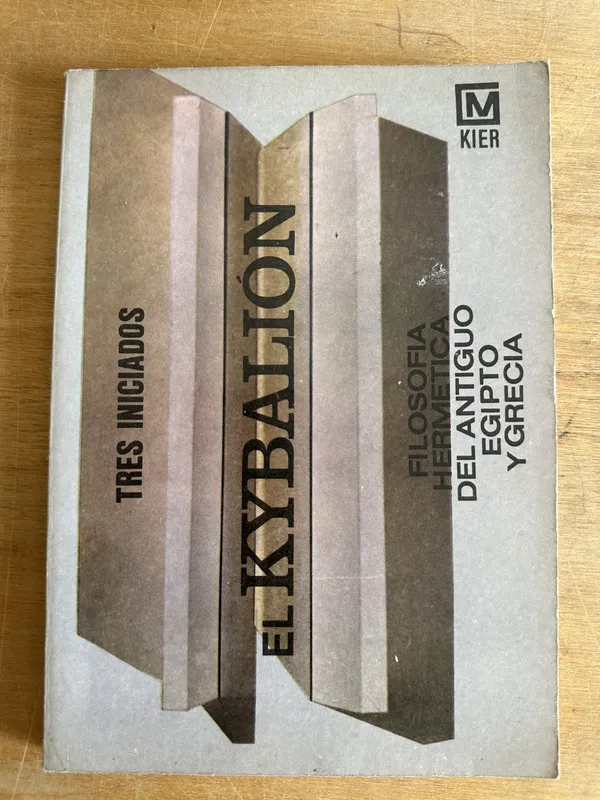 El Kybalion - Tres Iniciados (2t7)