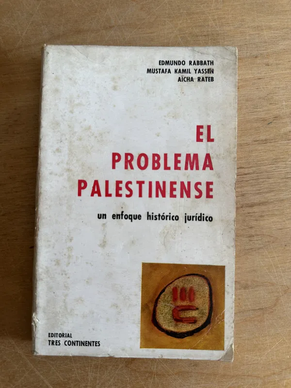 El problema palestinense - Rabbath; Kamil Yassen (2t7)
