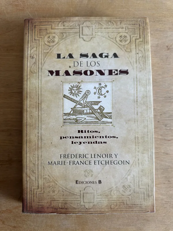 La saga de los masones - Lenoir; Etchegoin (2p5)