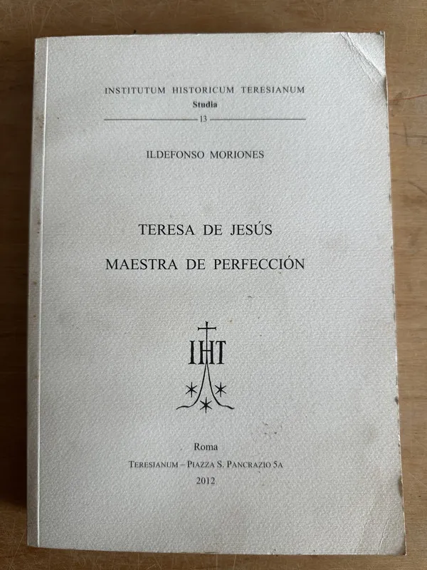 Teresa de Jesus maestra de perfeccion - Moriones (2p3)