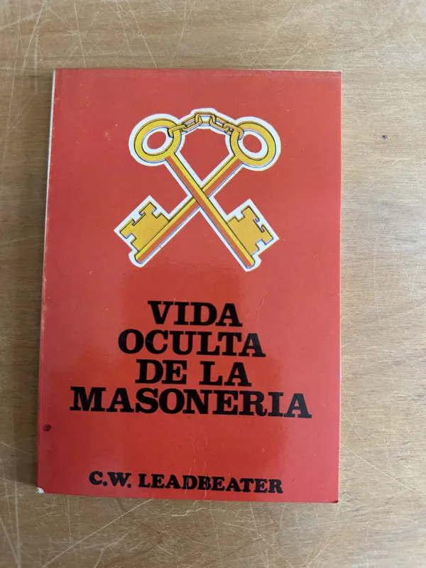 Vida oculta de la masoneria - Leadbeater C. W. (2o5)