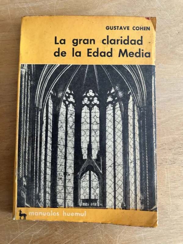 La gran claridad de la Edad Media - Cohen Gustave (2o5)