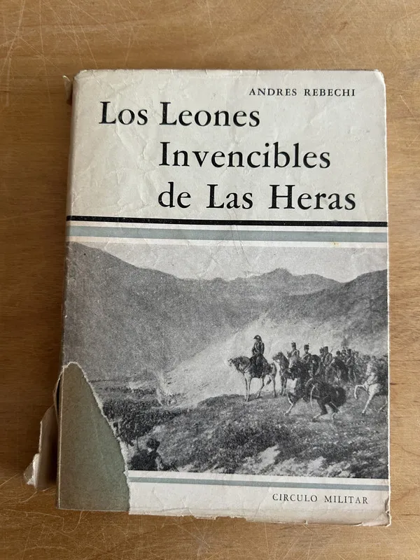 Los leones invencibles de Las Heras - Rebechi Andres (2o5)