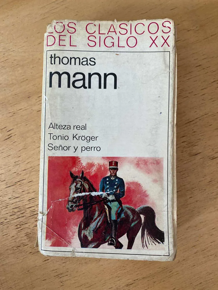 Alteza Real. Tonio Kroger. Señor Y Perro - Mann, Thonas (s5)