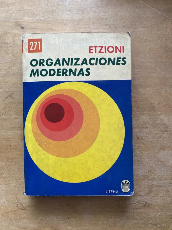 Organizaciones Modernas - Etzioni (LL1)