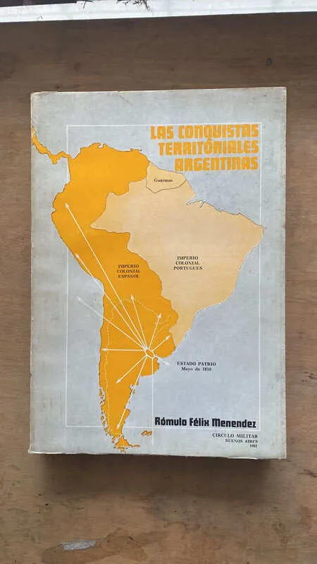 Las Conquistas Territoriales Argentinas - Menendez (C6)