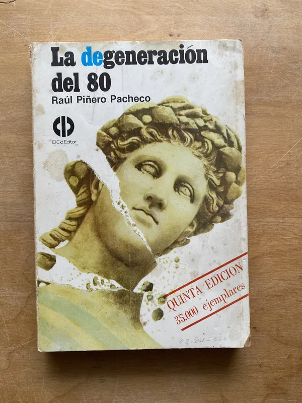 La degeneracion del 80 - Piñero Pacheco Raul (LL1)