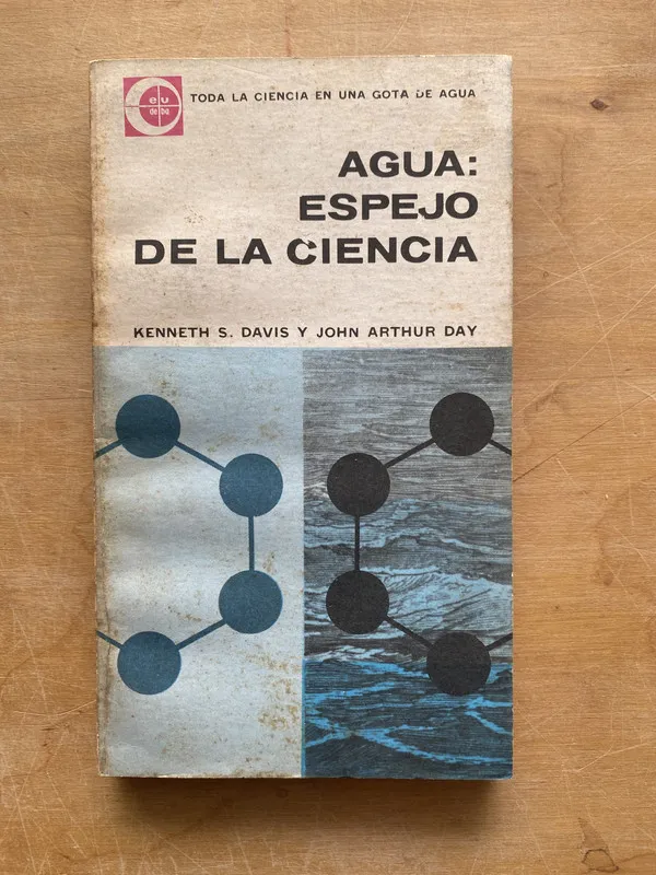 Agua: espejo de la ciencia - Davis; Day (LL1)