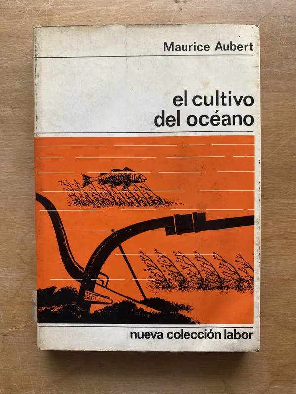 Tapa de El cultivo del oceano - Aubert Maurice (LL1)