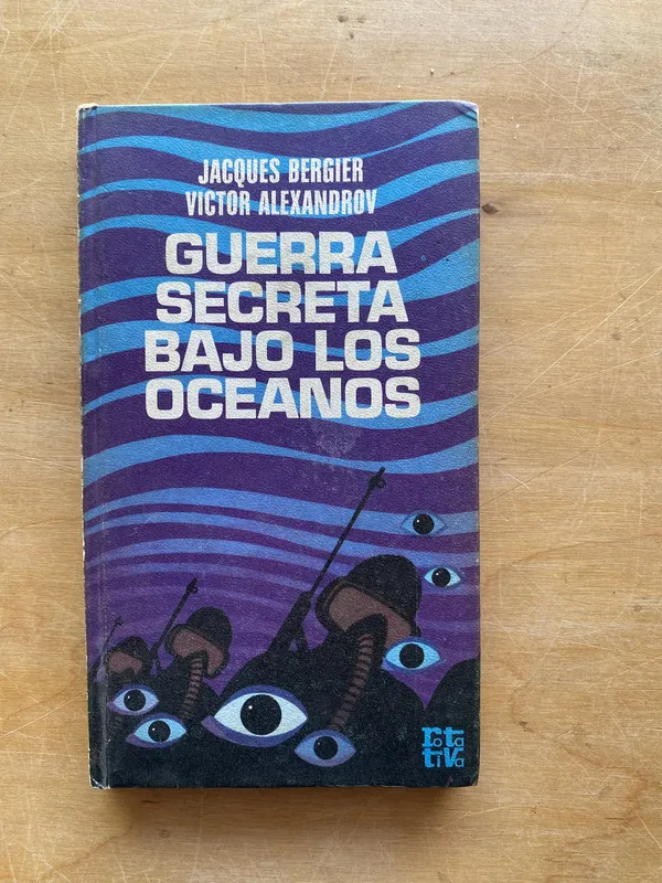 Guerra secreta bajo los oceanos - Bergier; Alexandrov (LL1)