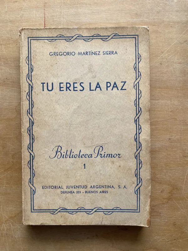 Tu eres la paz - Martinez Sierra Gregorio (LL1)