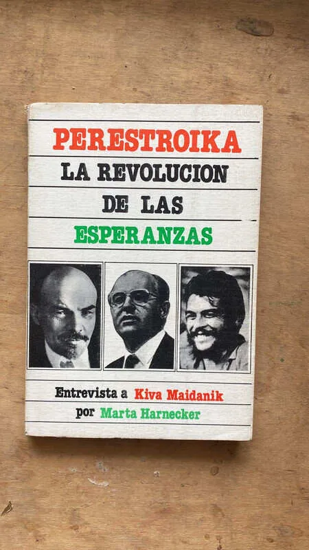 Perestroika. La Revolucion De Las Esperanzas - Maidanik (t6)