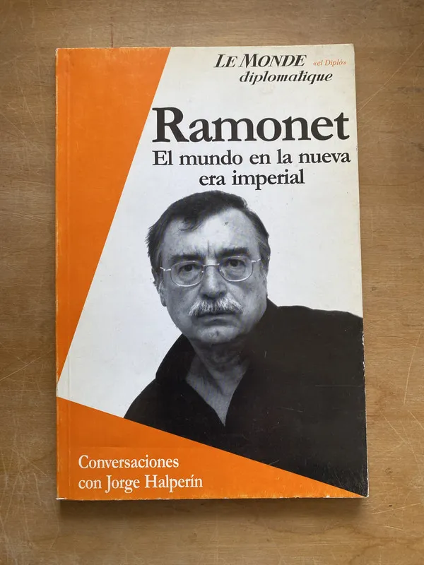 Ramonet. El mundo en la nueva era imperial (LL2)
