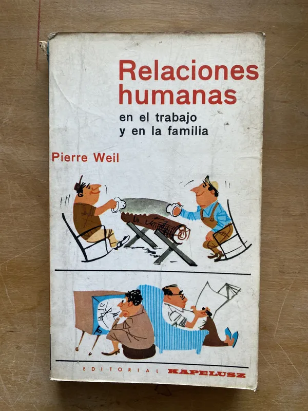 Tapa de Relaciones humanas en el trabajo y en la familia- Weil (LL2