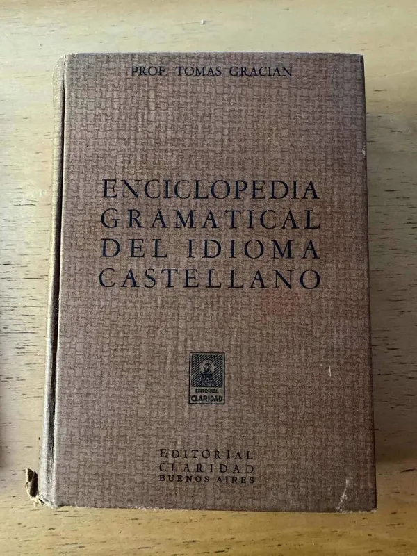 Enciclopedia Gramatical Del Idioma Castellano - Gracian (b6)