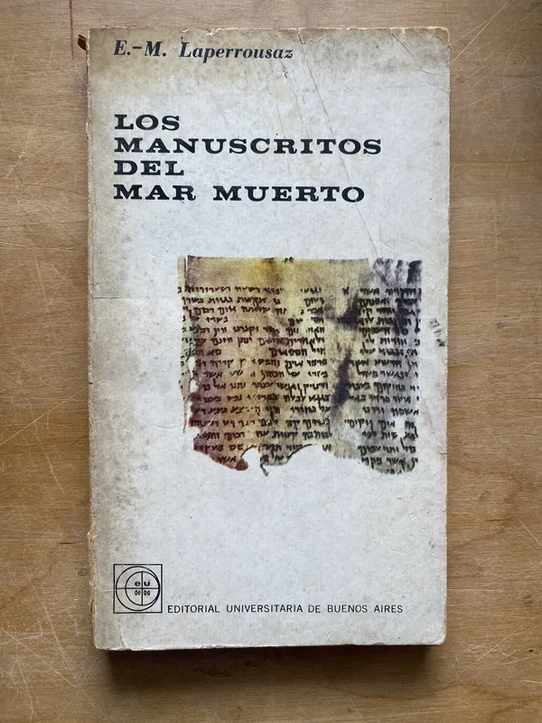 Los manuscritos del mar muerto - Laperrousaz E. M (LL2)