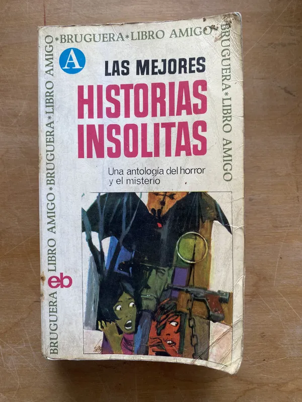 Las mejores historias insolitas. antologia del horror (LL2)
