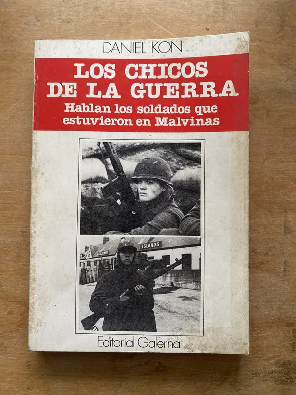 Los chicos de la guerra. soldados Malvinas - Kon (LL3)