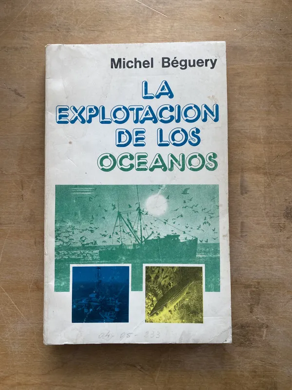La explotacion de los oceanos - Beguery Michel (LL3)