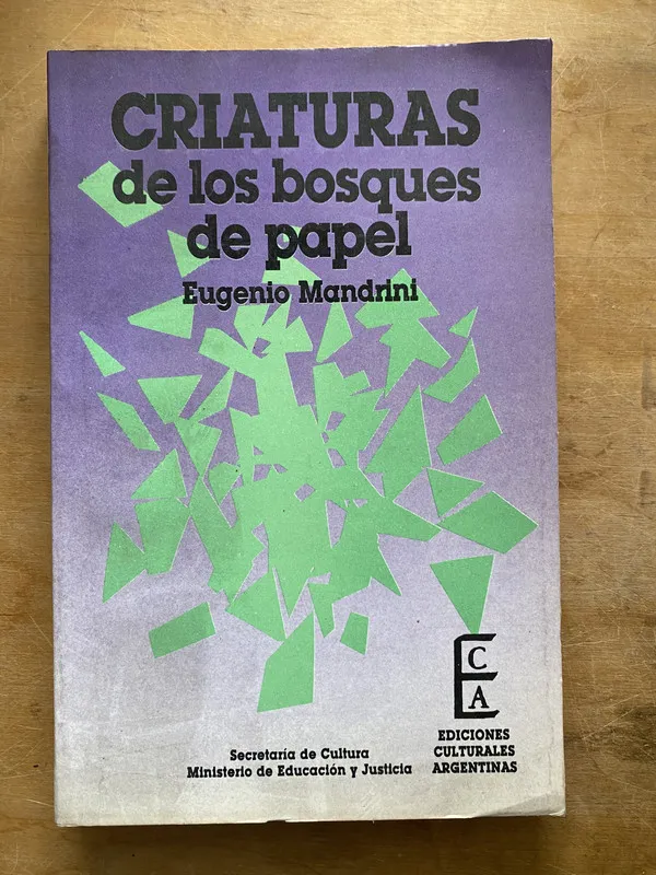 Criaturas de los bosques de papel - Mandrini Eugenio (LL3)