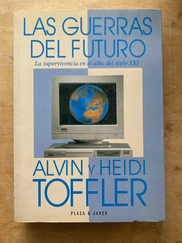 Las guerras de futuro. La supervivencia en el- Toffler (LL3