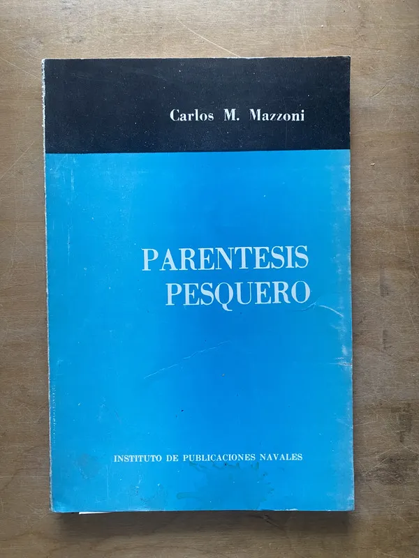 Parentesis pesquero - Mazzoni Carlos. M (LL4)