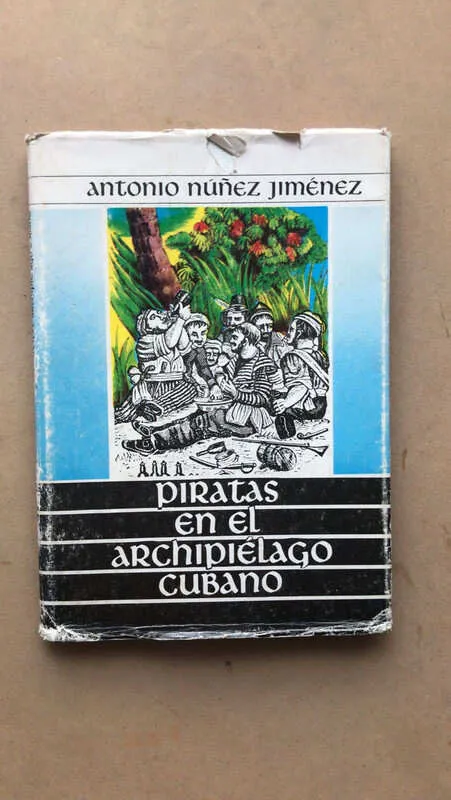 Piratas En El Archipielago Cubano - Nuñez Jimenez (ñ1)