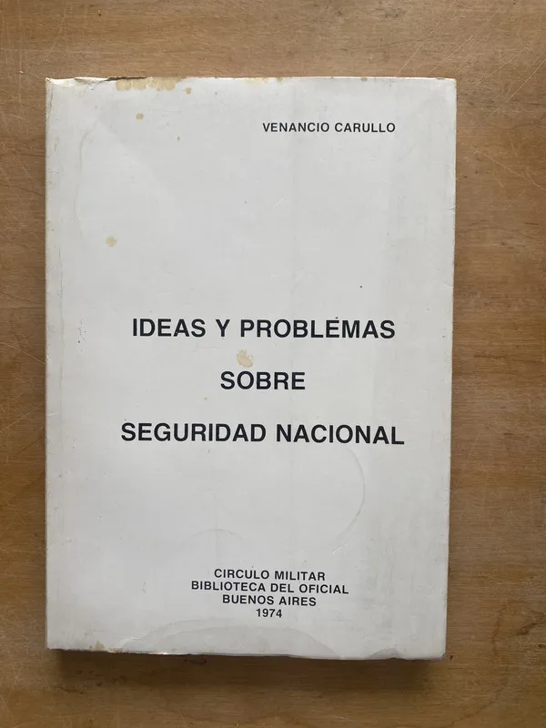 Tapa de Ideas y problemas sobre seguridad nacional - Carullo (LL4)