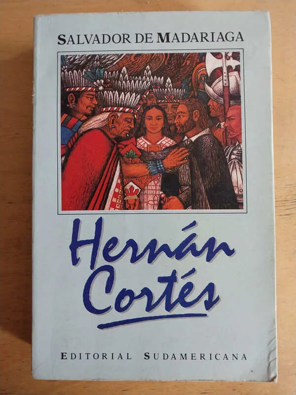 Hernan Cortes - De Madariaga, Salvador (i5)