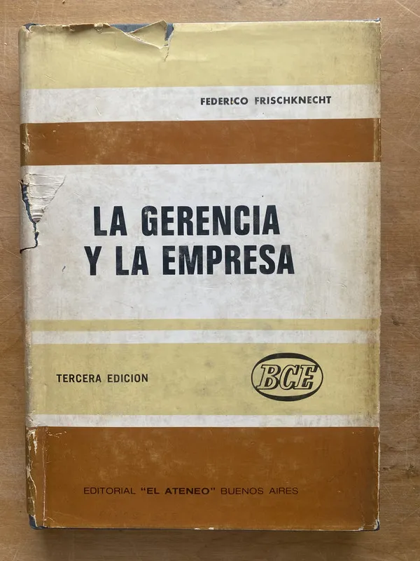 La gerencia y la empresa - Frischknecht Federico (LL4)