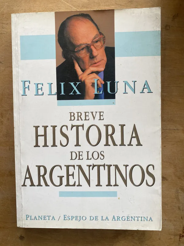 Breve historia de los Argentinos - Luna Felix (LL6)