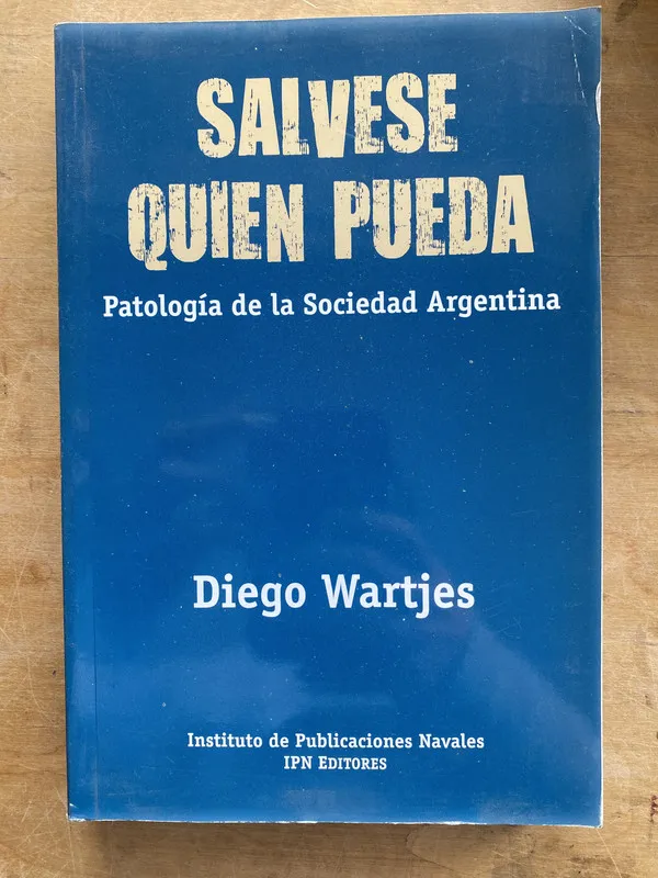 Salvese quien pueda. Patologia de la sociedad- Wartjes (LL6