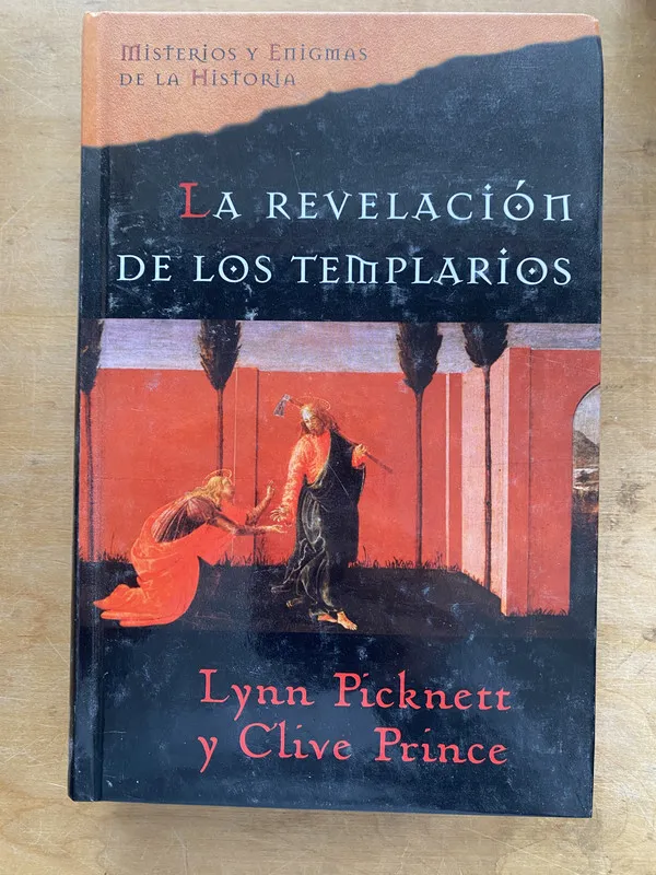 La revelacion de los templarios - Picknett; Prince (LL6)