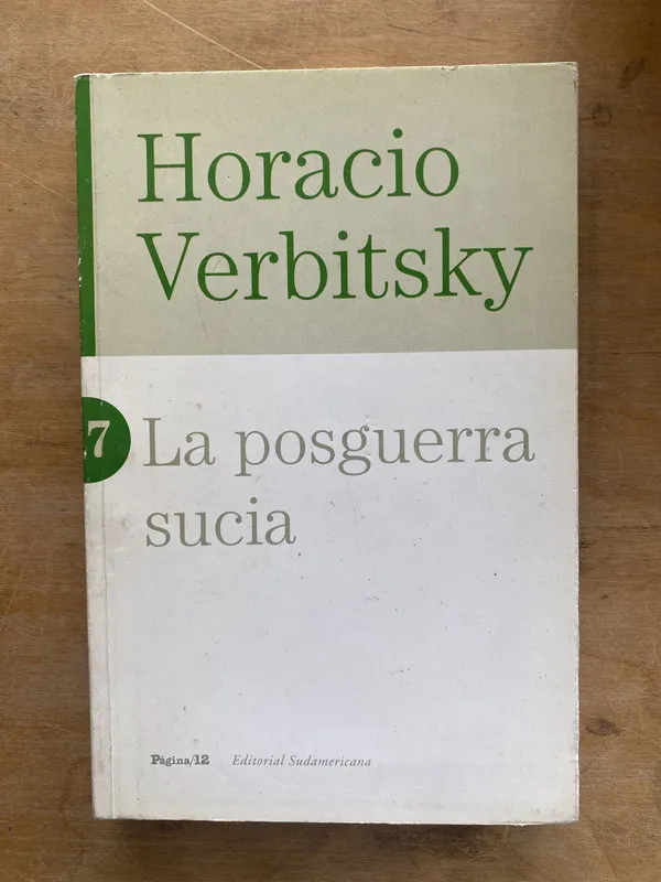 La posguerra sucia. 7 - Verbitsky Horacio (LL6)
