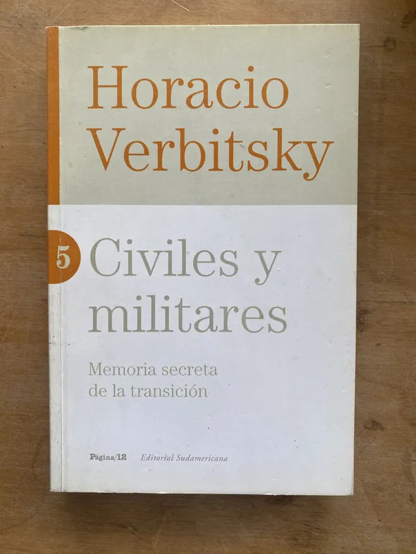 Tapa de Civiles y militares. Memoria secreta de la- Verbitsky (LL6)
