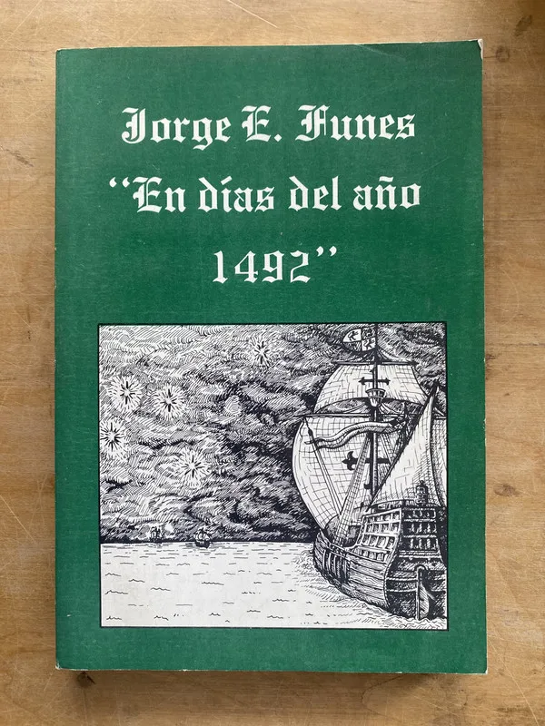 En dias del año 1492 - Funes Jorge. E (LL6)