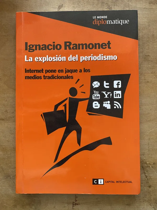 La explosion del periodismo. Internet pone en- Ramonet (zz4
