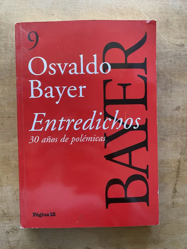 Entredichos. 30 años de polemicas - Bayer Osvaldo (zz4)