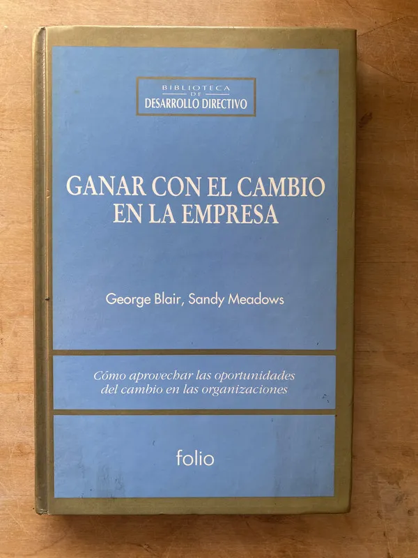 Ganar con el cambio en la empresa - Blair; Meadows (zz6)