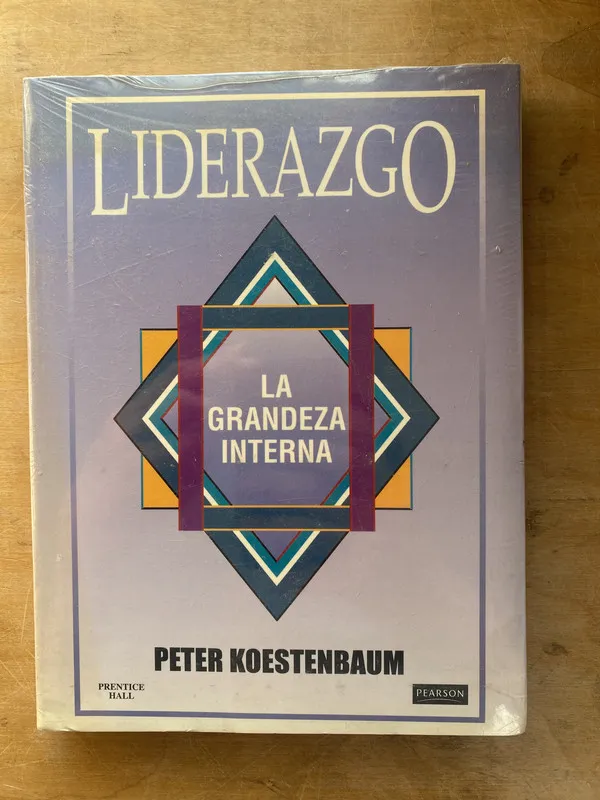 Liderazgo. La grandeza interna - Koestenbaum Peter (zz6)