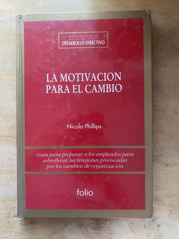 La motivacion para el cambio - Phillips Nicola (zz6)