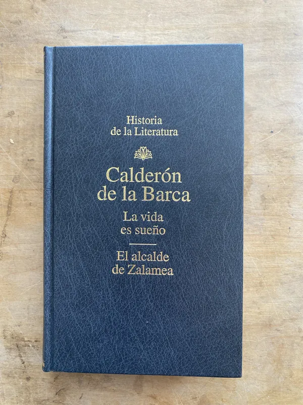 La vida es sueño. El alcalde de Zalamea - De la Barca (M1)