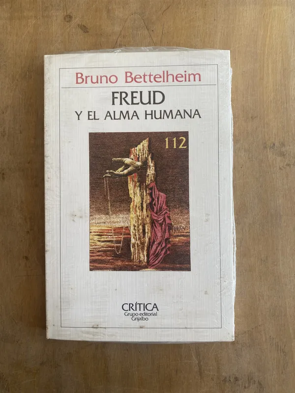 Freud y el alma humana - Bettelheim Bruno (u5)